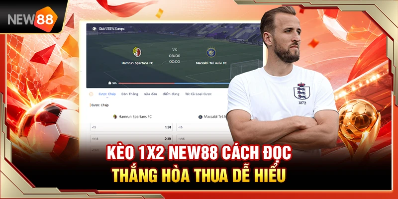 Kèo 1X2 NEW88 – Cách Đọc Thắng Hòa Thua Dễ Hiểu 3 Kèo 1X2 NEW88 – Cách Đọc Thắng Hòa Thua Dễ Hiểu