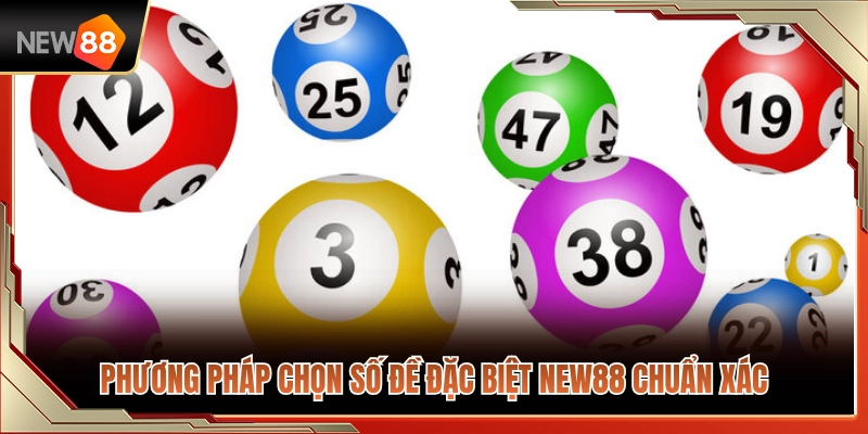 Chiến thuật soi cầu đề đặc biệt NEW88 đạt hiệu quả cao 