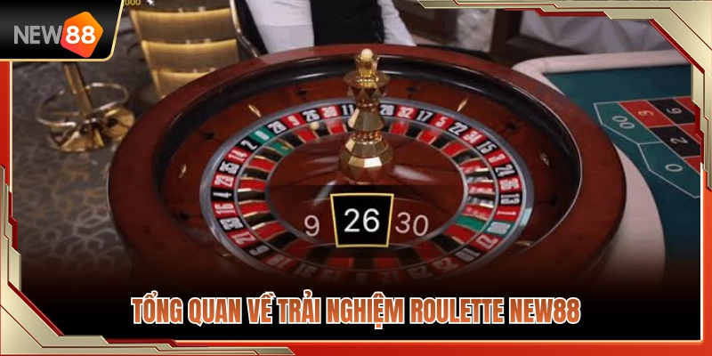 Roulette NEW88 – Cách Đọc Bàn Cược Và Giới Hạn Vốn 2 Đánh giá toàn diện trải nghiệm chơi roulette NEW88