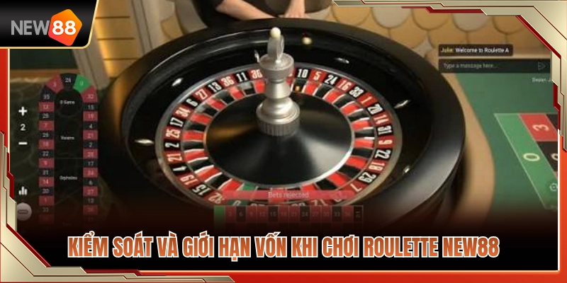 Roulette NEW88 – Cách Đọc Bàn Cược Và Giới Hạn Vốn 4 Cách quản lý và thiết lập hạn mức vốn cược roulette NEW88